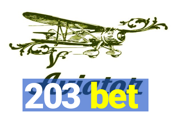 203 bet